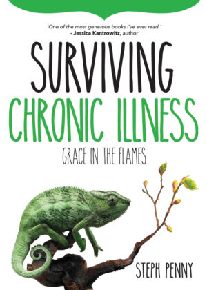 Surviving Chronic Illness: Grace in the Flames